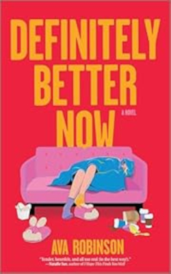 Definitely Better Now by Ava Robinson